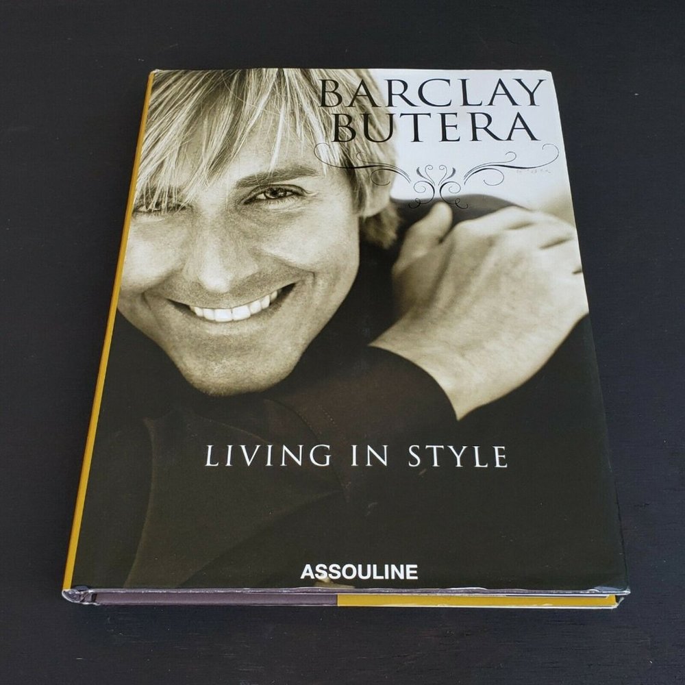 Barclay Butera Living in Style Hardcover Book